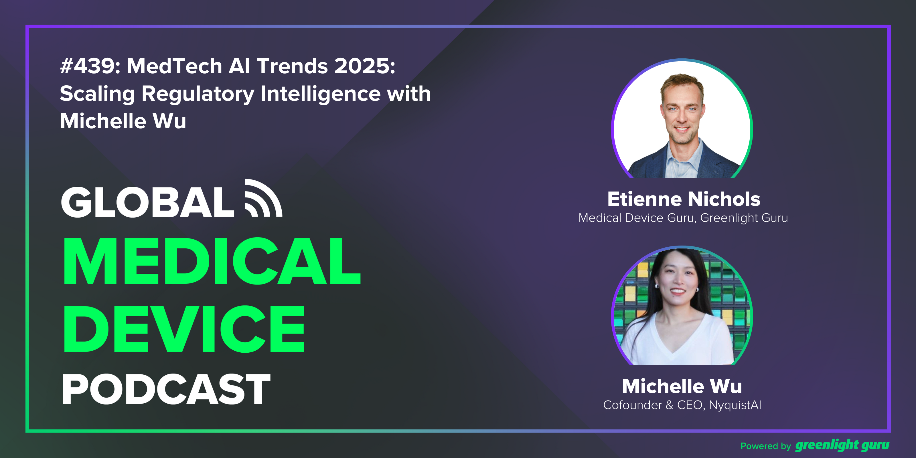 MedTech AI Trends 2025: Scaling Regulatory Intelligence with Michelle Wu